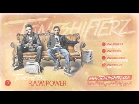 Toneshifterz - R.A.W. Power