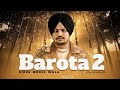 BAROTA 2 Sidhu Ai Sidhu Moosewala New Punjabi Song 2025 Latest Punjabi Songs 2025