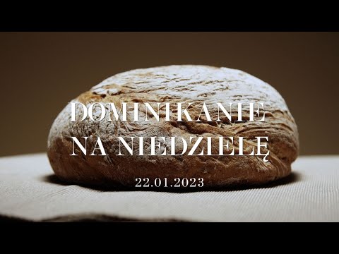 Dominikanie na niedzielę [212] 22.01.2023 || Marcin Rutecki OP
