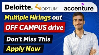 Deloitte | Optum | Accenture Hiring 2026 🔥 Off Campus Drive | Apply Now