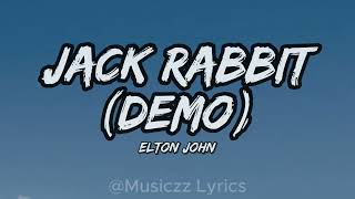 Elton John - Jack Rabbit Demo (Lyrics)