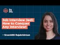 Job Interview 101 Your Ultimate Guide To Prepare Ace Interviews Sreenidhi Rajakrishnan