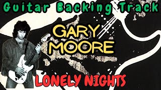GARY MOORE - LONELY NIGHTS (GUITAR BACKING TRACK WITH VOCALS)