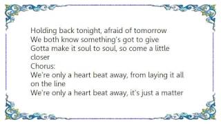 Vixen - Only a Heartbeat Away Lyrics