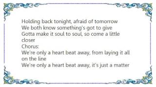 Vixen - Only a Heartbeat Away Lyrics