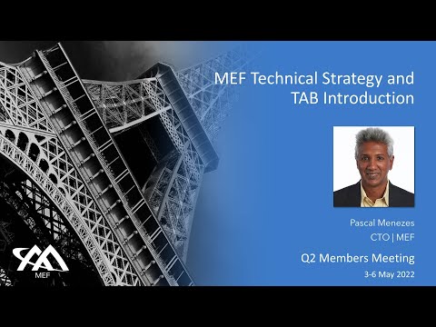 MEF Technical Strategy & Technology Advisory Board Introduction, Pascal Menezes, CTO, MEF