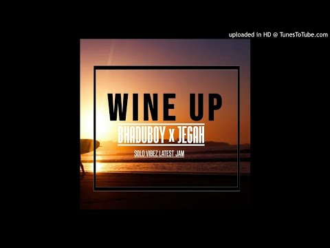 Bhaduboy x Jegah  (wineup) Solo vibez playlist 2021