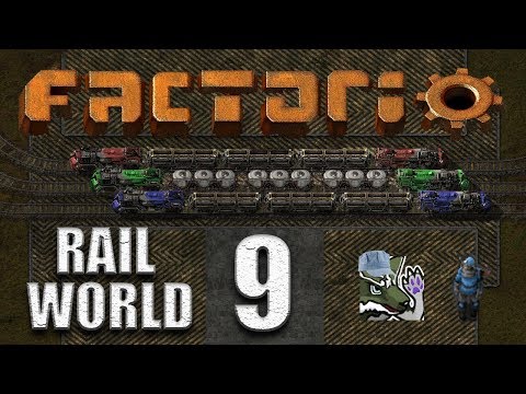 Factorio [0.17] - Rail World Ep. 9 - Engine work