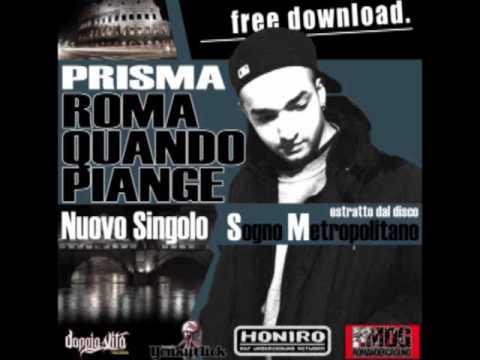 Prisma - "Roma Quando Piange" (inzu prod.)