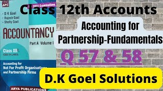 Q 57 & 58(Past Adjustment)Solution Accounting for Partnership firms- Fundamentals Class 12 Accounts
