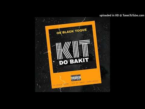 Black Toque - Kit Do Bakit (Afro House)