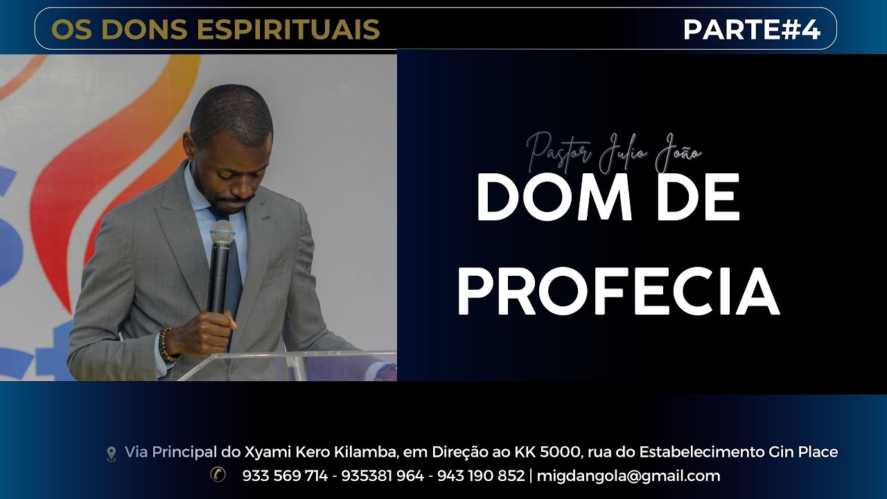 🔴 OS DONS ESPIRITUAIS #4 (Dom de Profecia ) - PASTOR JULIO JOÃO 🔴