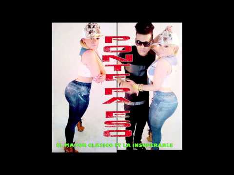 El Mayor Clasico Ft La Insuperable -  Ponte Pa Eso Prod. By Dj Patio Y El Kable