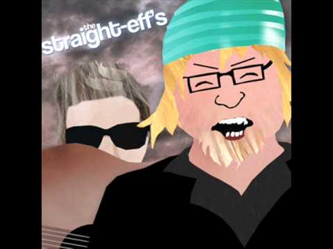 The Straight-Eff's - Something Something Something