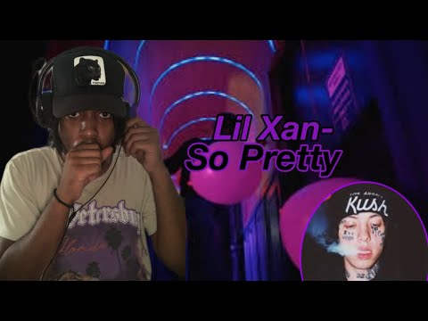Is He Trying To Make A Comeback🤔 | Lil Xan- So Pretty (Official Music Video)