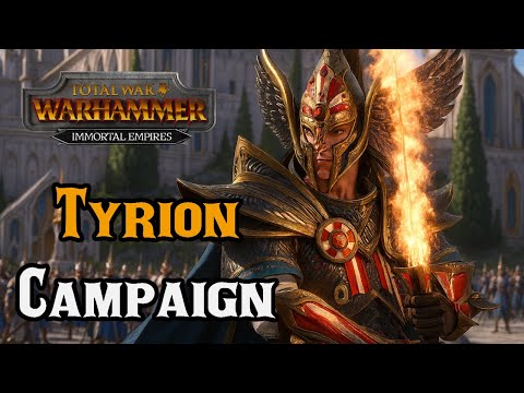 Tyrion Campaign Patch 7.0: TRUE Hero of Ulthuan RETURNS – Total War: Warhammer 3 Immortal Empires