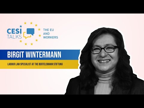 CESI Talks with Birgit Wintermann, Labour Law Specialist at the Bertelsmann Stiftung
