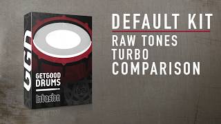 Video thumbnail for GGD Invasion - Raw tones vs Turbo Comparison: Default Kit by GetGood Drums