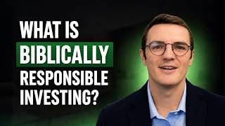 What Is Biblically Responsible Investing? (And Why It Changes Everything About Y