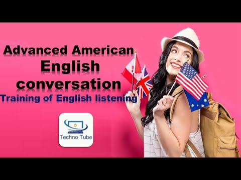 Advanced American English conversation - Efficient training of English listening