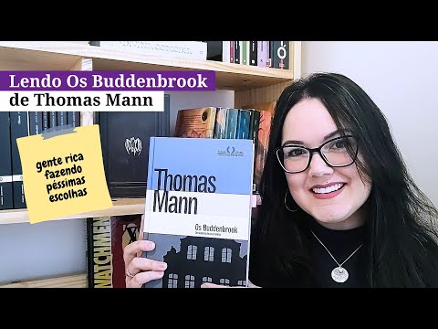 EP #005 | Os Buddenbrook, por Thomas Mann | Gente rica fazendo pssimas escolhas