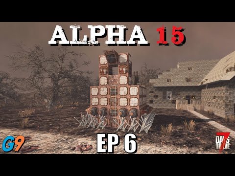7 Days To Die - Alpha 15 EP6 (Old School Base)