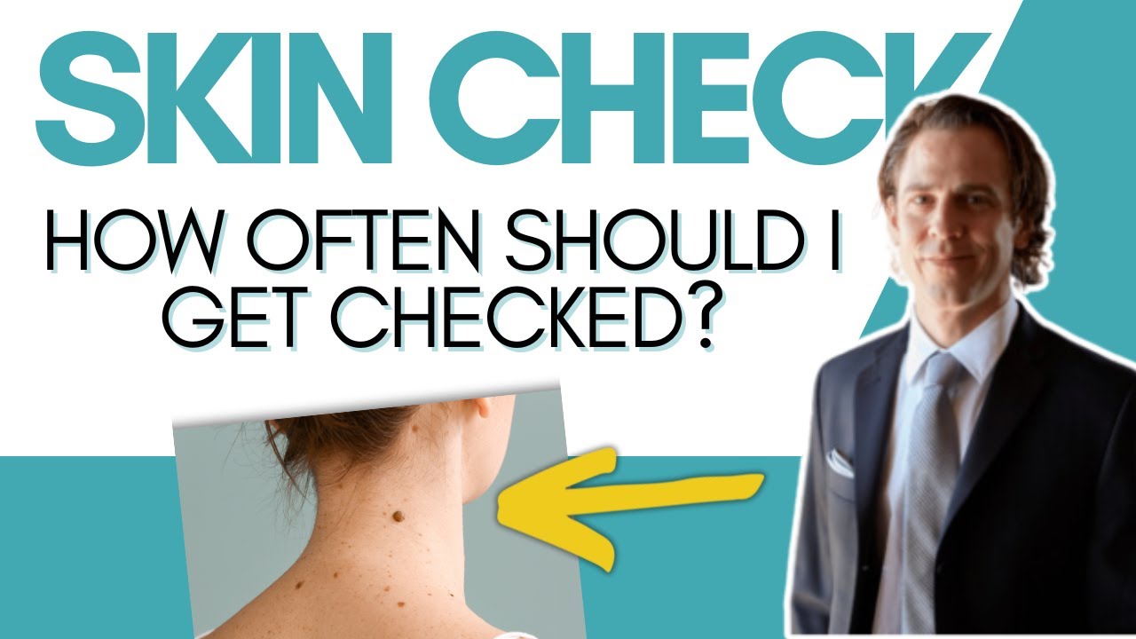 How Often Should You Get a Skin Cancer Screening? | Dr. Joseph Del Priore