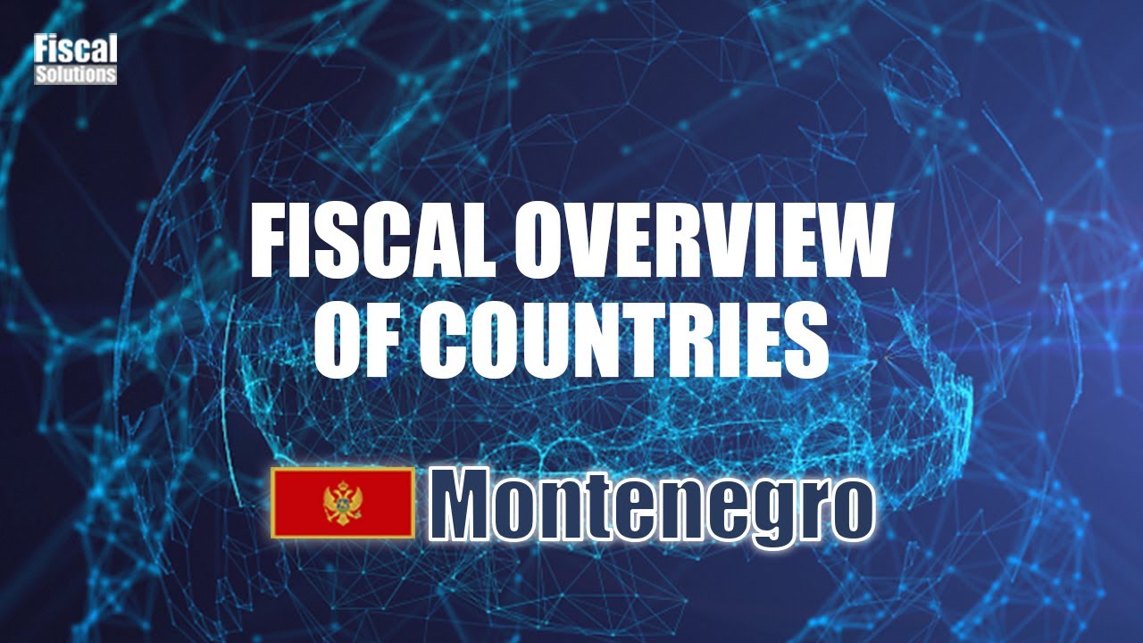 Fiscal overview of Montenegro