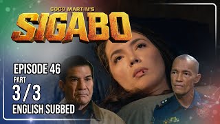 Coco Martin's Sigabo | Episode 46 (3/3) | August 24, 2026