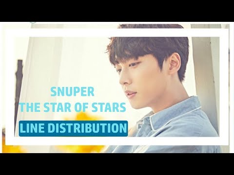 SNUPER ( 스누퍼 ) - The Star of The Stars ( 유성 ) Line Distribution