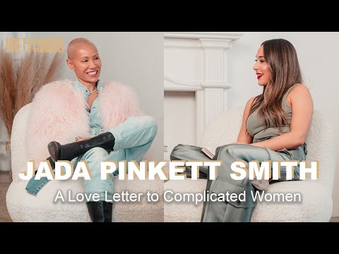 Jada Pinkett Smith: A Love Letter to Complicated Women