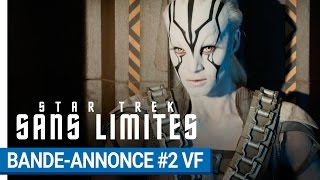 Star Trek : Sans Limites | Trailer #2 (VF)