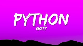 Download lagu GOT7 - PYTHON (Lyrics) mp3 Download lagu GOT7 - PYTHON (Lyrics) mp3