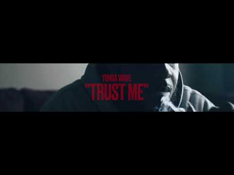 YUNGA WAVE - TRUST ME -(DIRECTED BY REILLY BALCOM)
