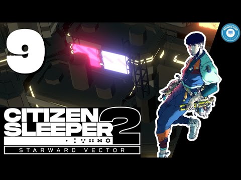 Into The Lion's Den | CITIZEN SLEEPER 2 | Sci-Fi Narrative RPG | Part 9