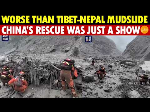 Worse Than Tibet-Nepal Mudslide: China’s Fake Rescue, From Premier To Rescue Team,Everyone Is Acting