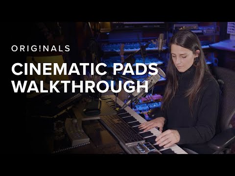 Originals - Cinematic Pads Walkthrough