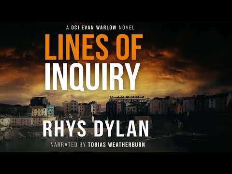 Lines Of Inquiry_ A DCI Evan Warlow Novel by Rhys Dylan | Audiobook Mystery, Thriller & Suspense