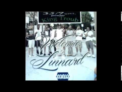 Welcome 2 Linnard Intro ft King Troub ( Str8 Up )