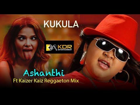Kukula - Ashanthi Ft Kaizer Kaiz Reggaeton Mix