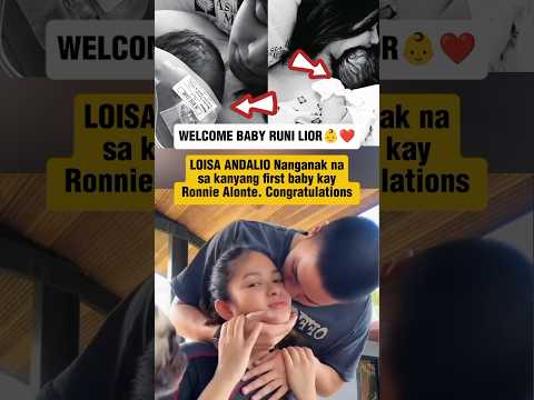 NANGANAK NA! Loisa Andalio, Isinilang na ang First Baby nila ni Ronnie Alonte! Cute Baby #shorts