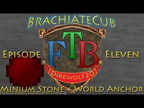 FeedTheBeast - Direwolf20, Episode 11: Minium Stone + World Anchor
