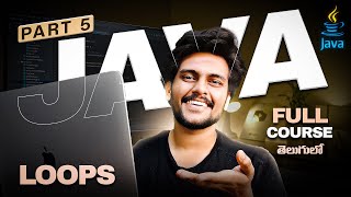 Java For Beginners in Telugu [PART 5] || Code with Swaroop || Zero to Hero || Loops