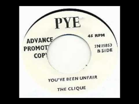The Clique - You've Been Unfair