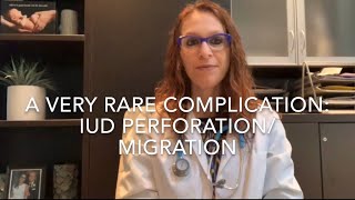 33) IUD Perforation/ Migration: A Very Rare Complication (Talking IUC With Dr. D, @dr_dervaitis)