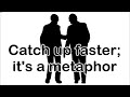 Catch up faster; its a metaphor! (SoulSnaxx #122)