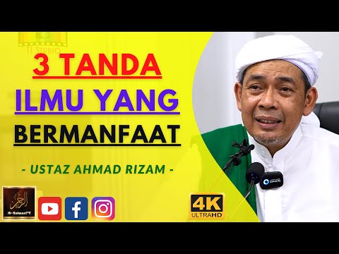 Ustaz Ahmad Rizam - 3 TANDA ILMU YANG BERMANFAAT