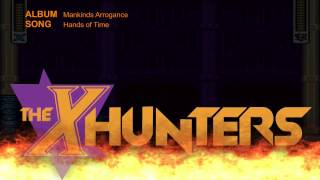 The X Hunters - Hands of Time