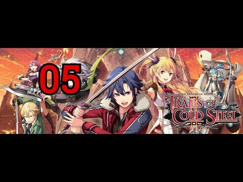 The Legend of Heroes Trails Of Cold Steel 2 Walkthrough Part 5 - No Commentary  [PC, PS4, PSVita]