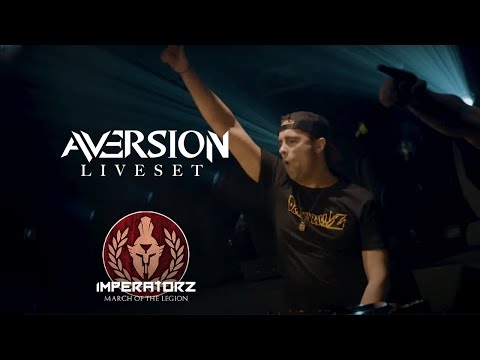 Aversion @ Imperatorz · March of the Legion [Livestream]